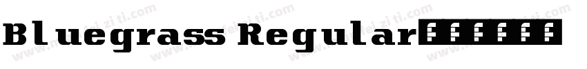 Bluegrass Regular字体转换